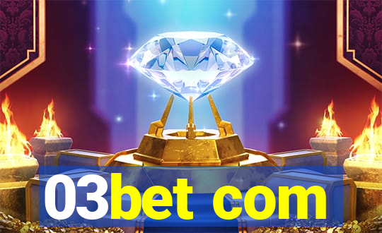 03bet com